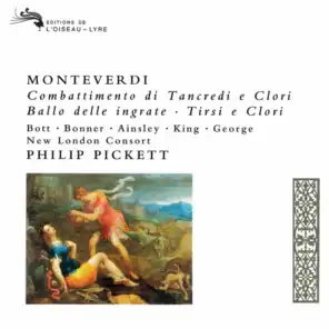 Monteverdi: Il Combattimento di Tancredi e Clorinda; Ballo delle Ingrate; Tirsi e Clori