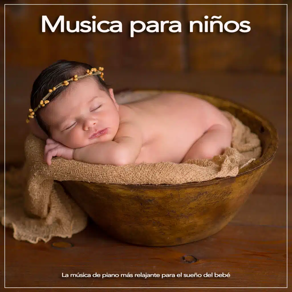 Musica para niños: La música de piano más relajante para el sueño del bebé