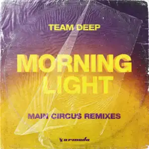 Morninglight (Main Circus Deep Mix)