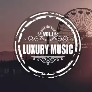 Luxury Music Vol.I