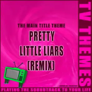 The Main Title Theme - Pretty Little Liars (Remix)