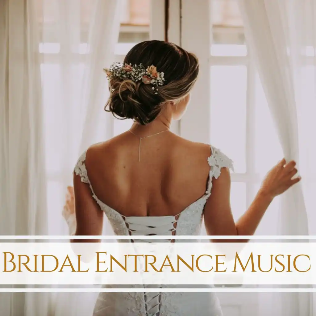 Bridal Entrance Music