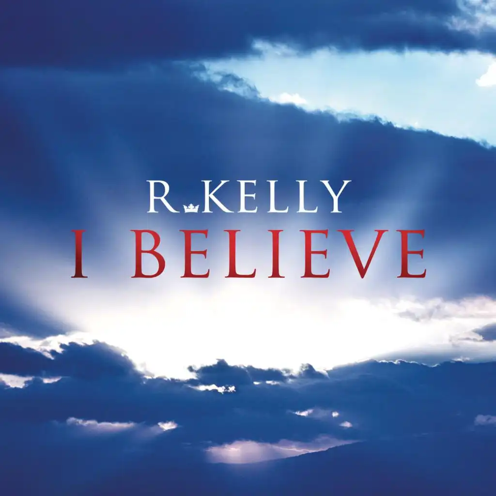 Believe ар келли