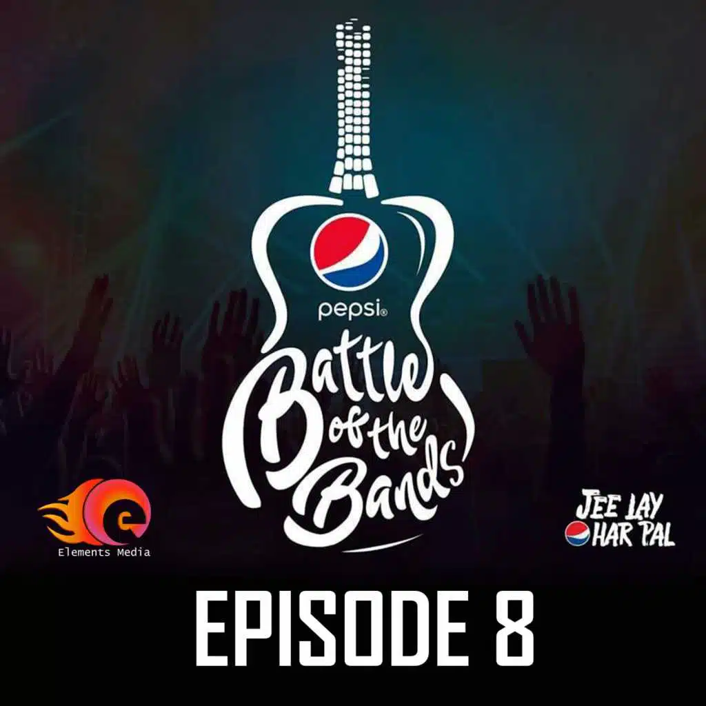 Pepsi Battle of the Bands, Episode 8