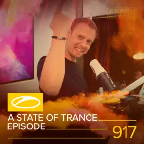 A State Of Trance (ASOT 917) (Coming Up, Pt. 1)