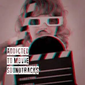 Addicted to Movie Soundtracks﻿