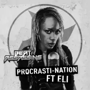 Procrasti-Nation (feat. ELi) (Mob Tactics Remix)