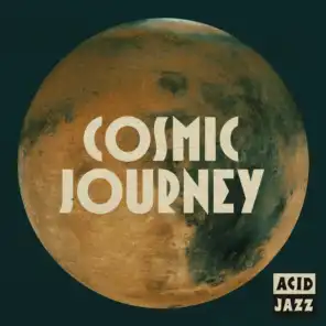 Acid Jazz: Cosmic Journey