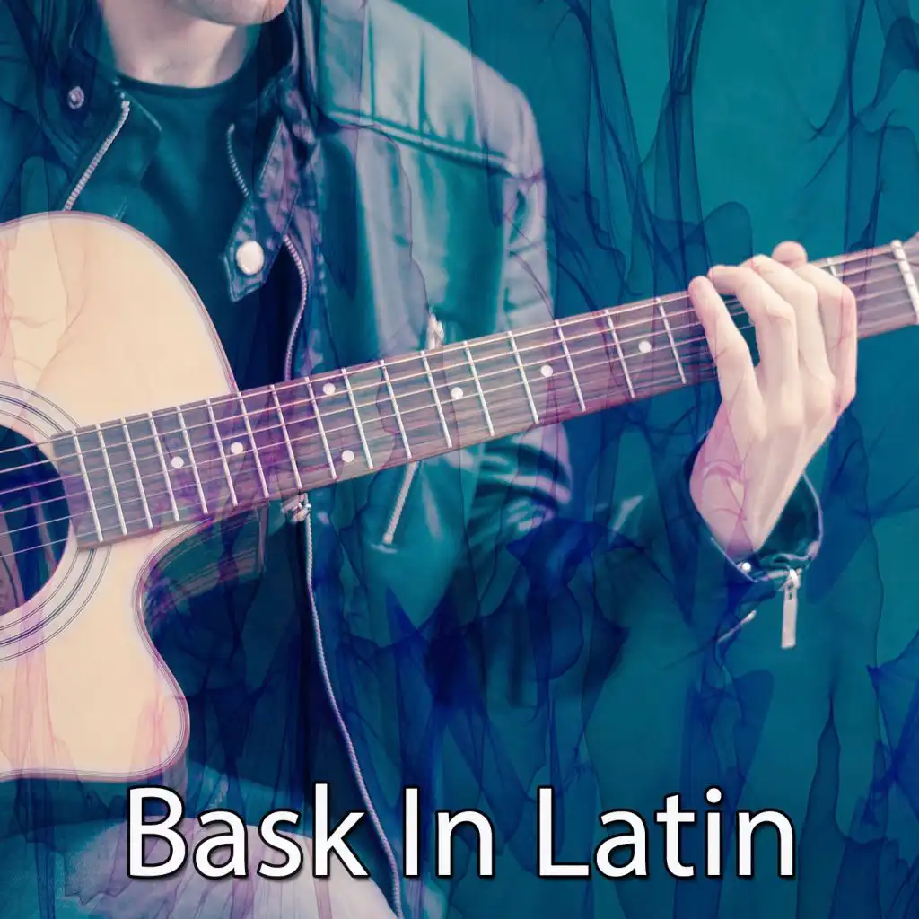 Bask in Latin
