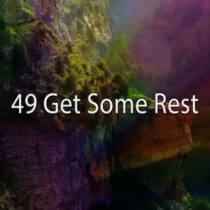 49 Get Some Rest