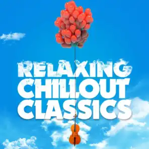 Relaxing Chillout Classics