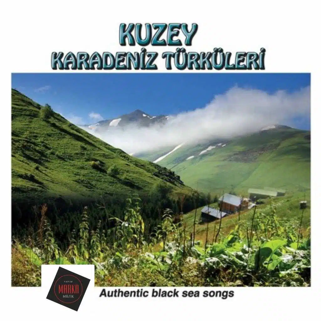 Kuzey Karadeniz Türküleri