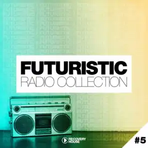 Futuristic Radio Collection #5