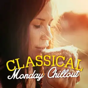 Classical Monday Chillout