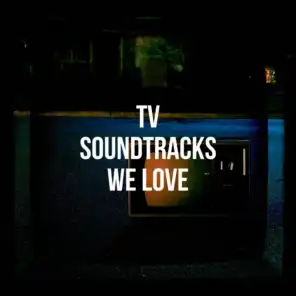 Tv Soundtracks We Love