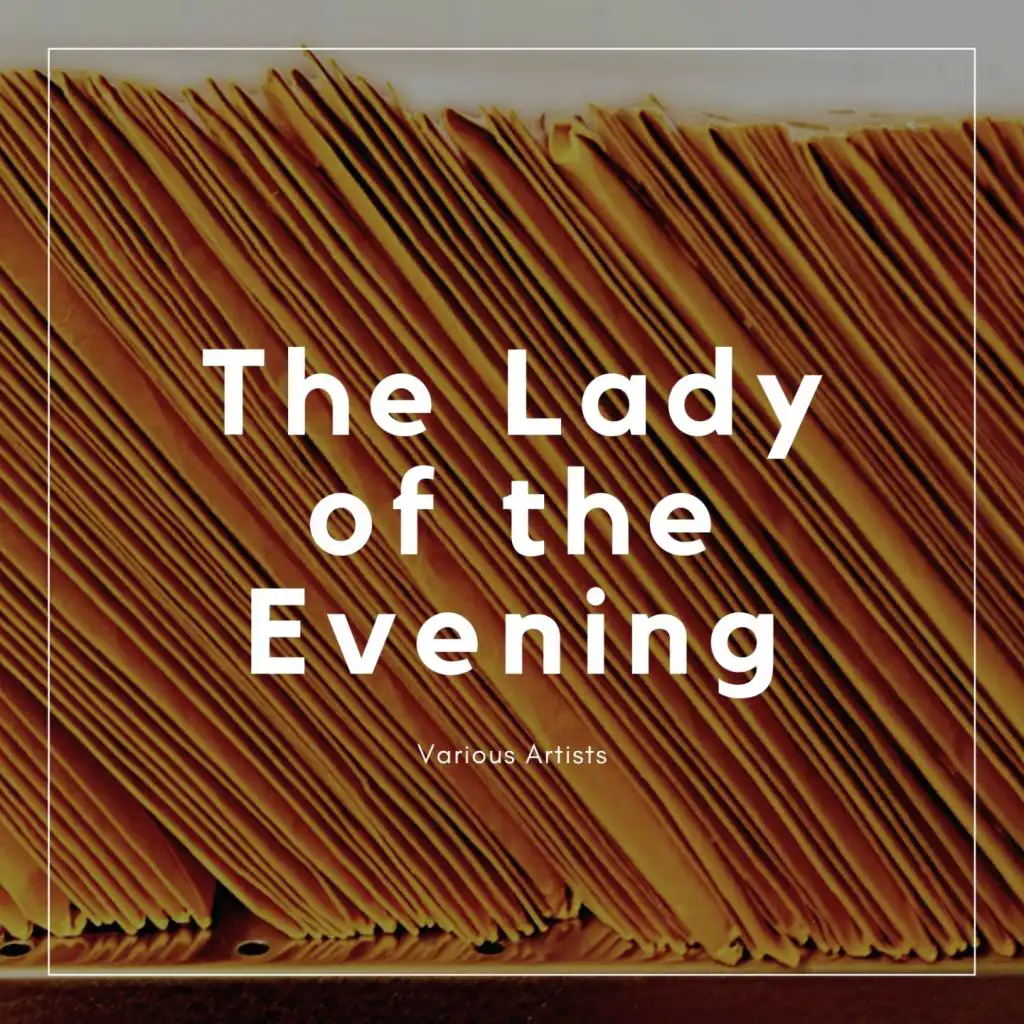 The Lady of the Evening