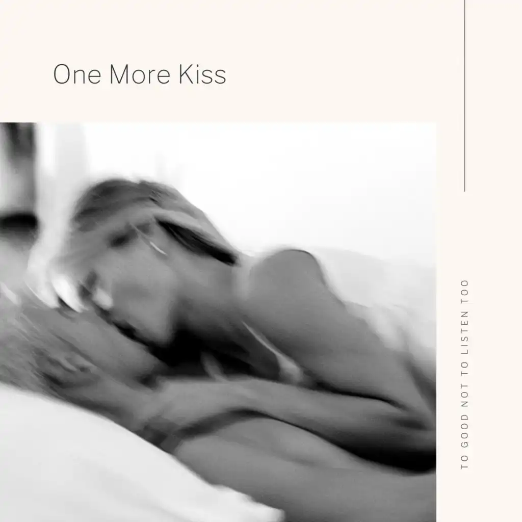 One More Kiss