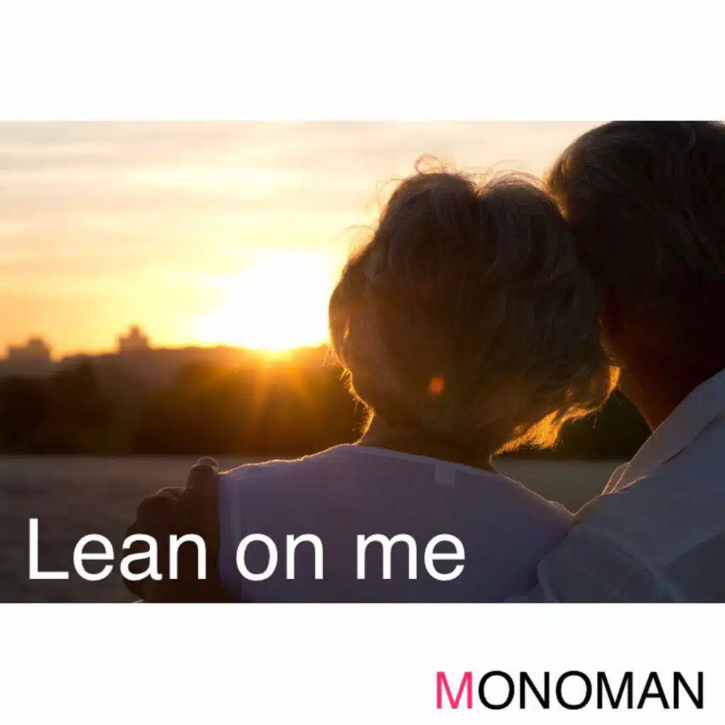 Lean on Me