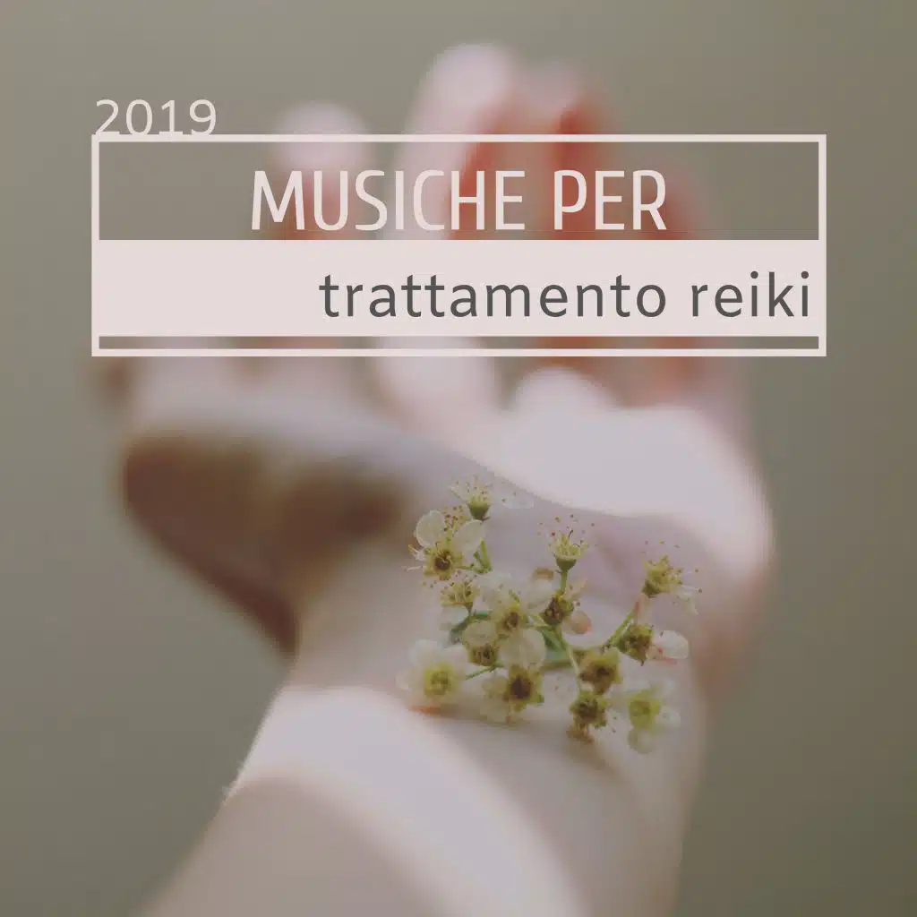 Musiche per trattamento reiki 2019