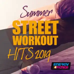 Summer Street Workout Hits 2019