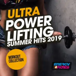 Ultra Power Lifting Summer Hits 2019 Workout Collection