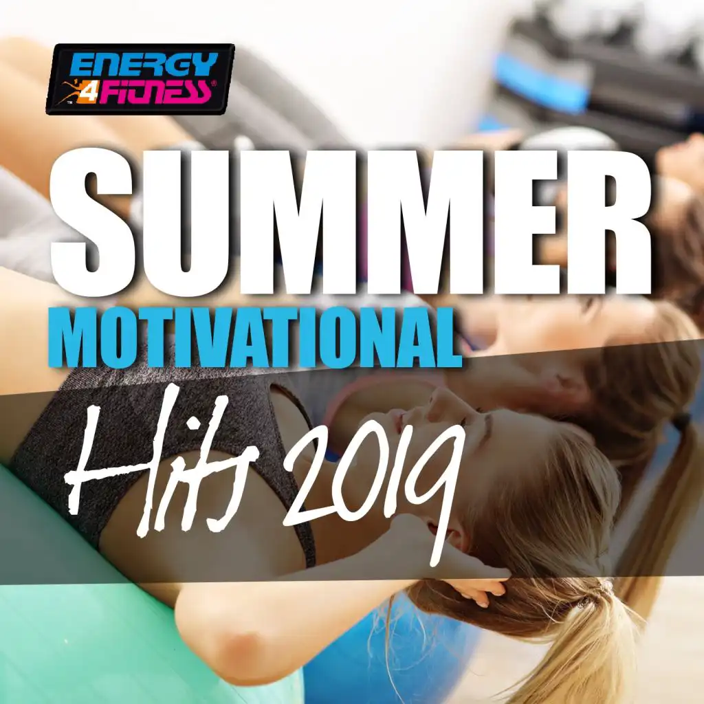 Summer Motivational Hits 2019