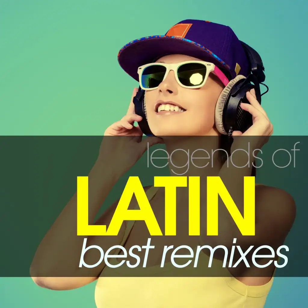 Legends Of Latin Best Remixes