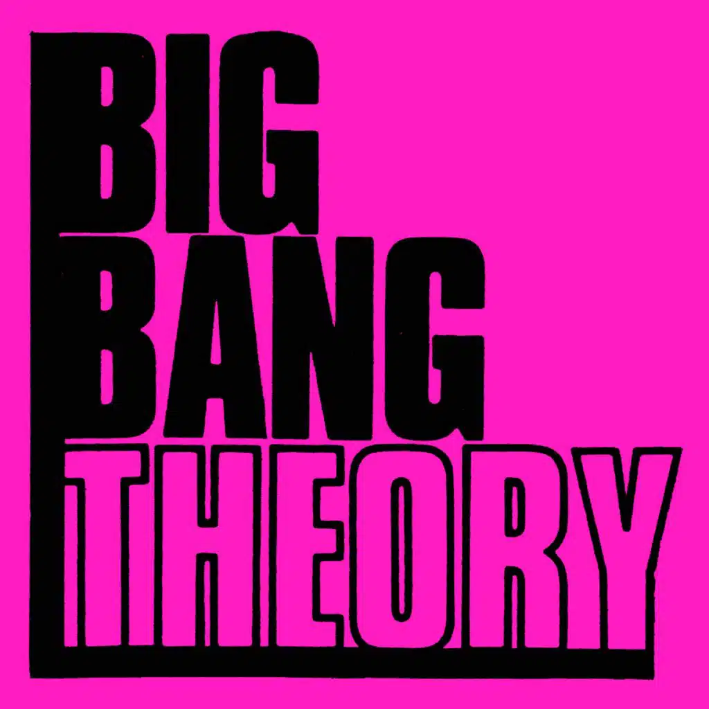 Big Bang Theory