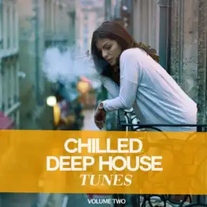 Chilled Deep House Tunes, Vol. 2
