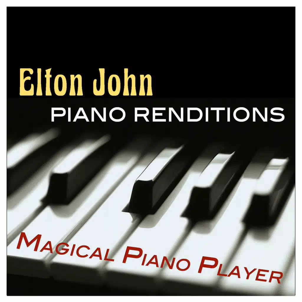 Piano Renditions of Elton John