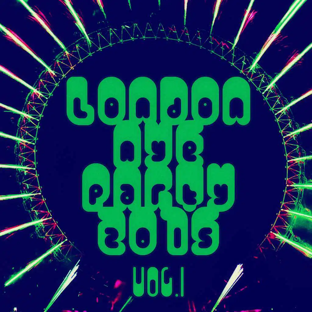 London Nye Party 2015 - Vol. 1