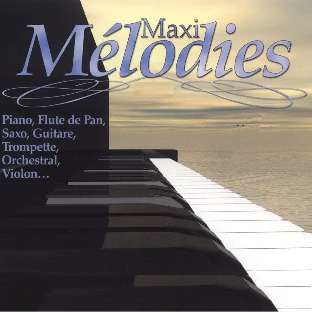 Maxi mélodies - Vol. 1