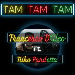 Tam tam tam (feat. Niko Pandetta)