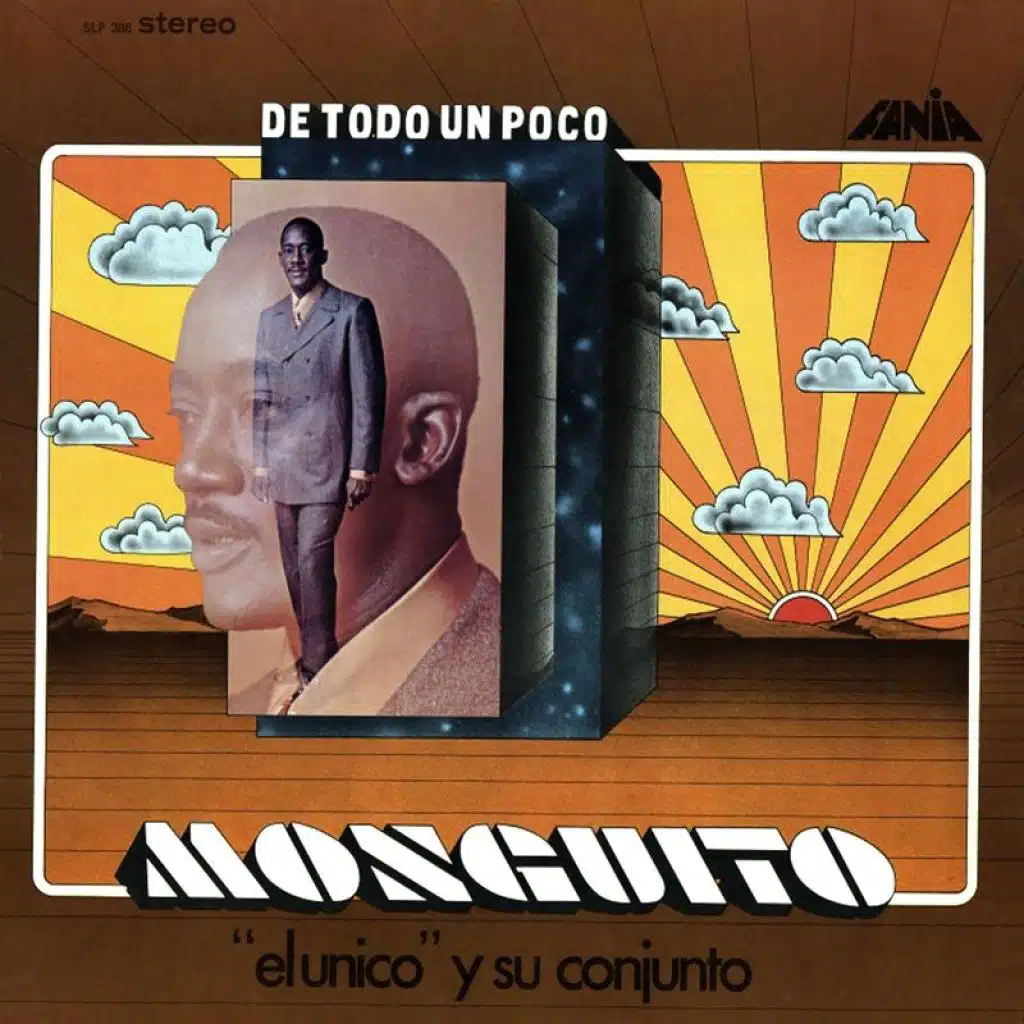De Todo Un Poco (feat. Monguito "El Único" y su Conjunto)