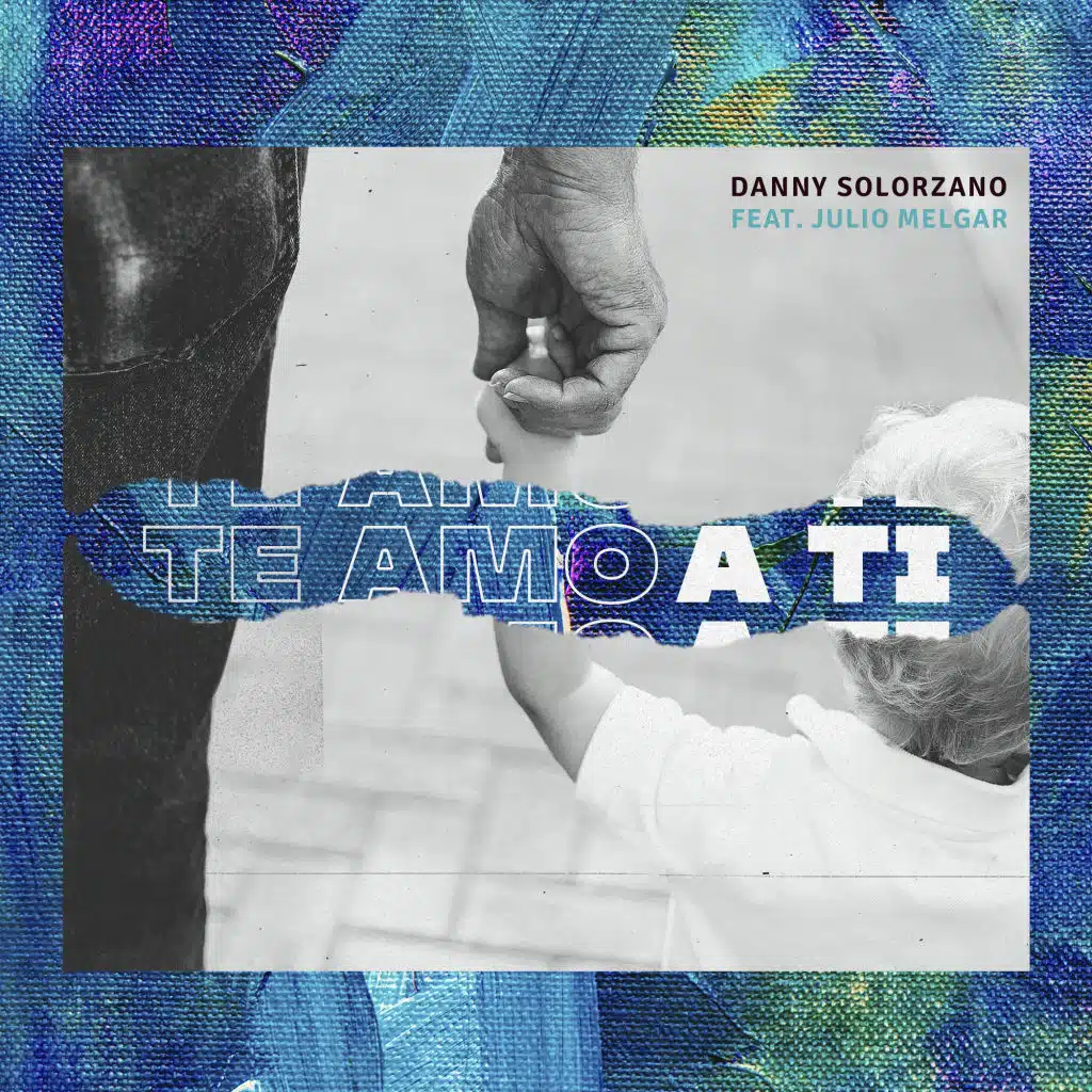 Te Amo a Ti (feat. Julio Melgar)