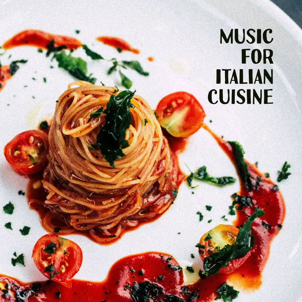 Music for Italian Cuisine - 15 Jazz Songs for Preparing Delicious Dishes, Cooking and Baking