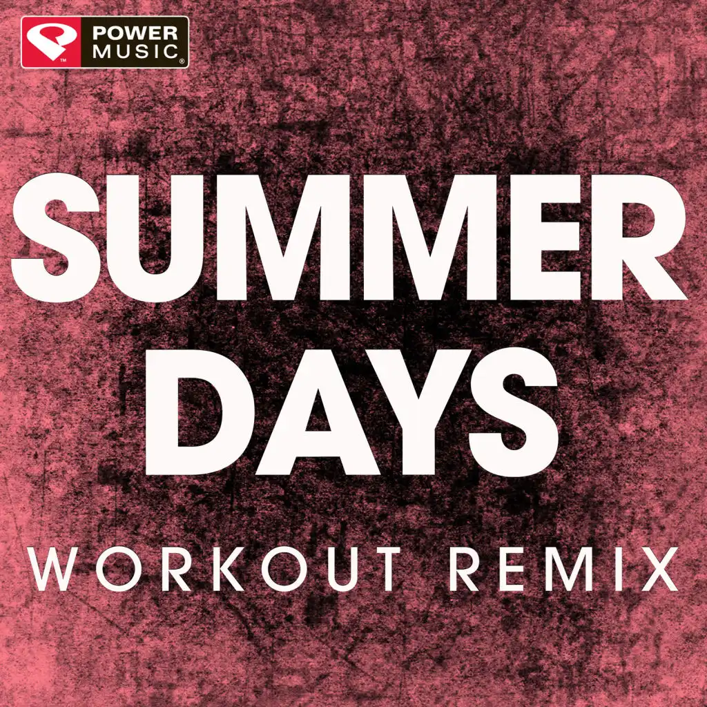 Summer Days (Extended Workout Remix)