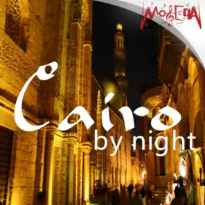 Cairo by Night - Music Inspired by Egypt