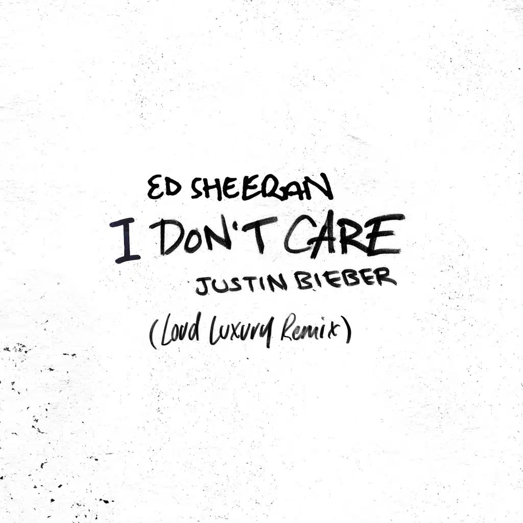 I Don't Care (Loud Luxury Remix)