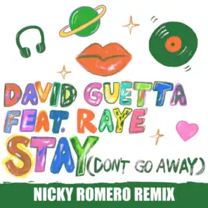 Stay (Don't Go Away) [feat. Raye] (Nicky Romero Remix)