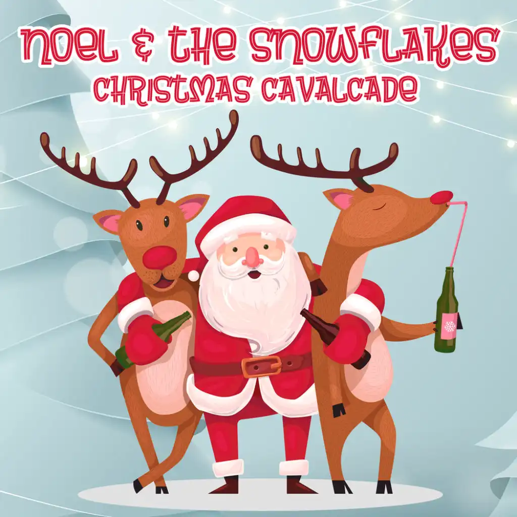 Noel & The Snowflakes