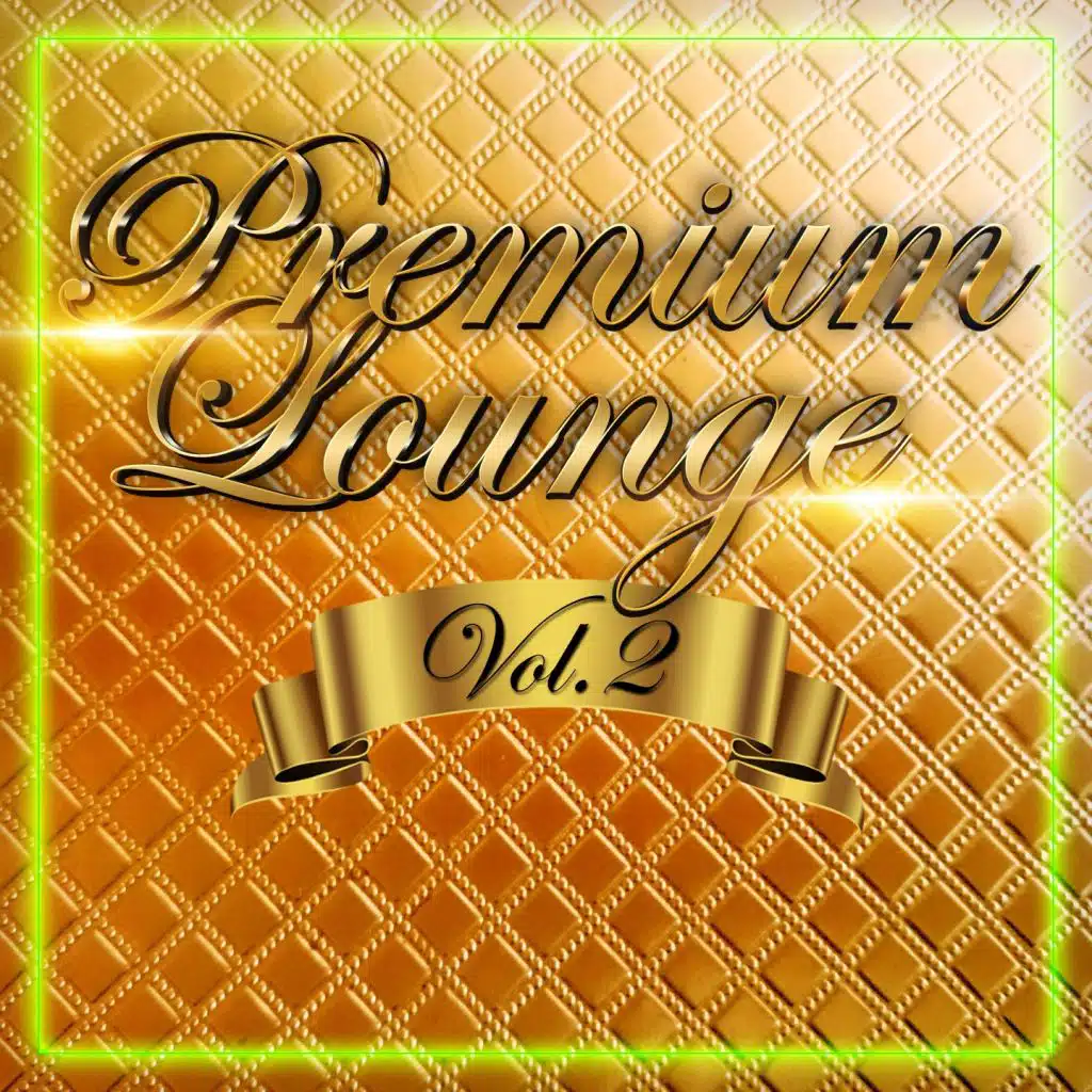 Premium Lounge, Vol. 2