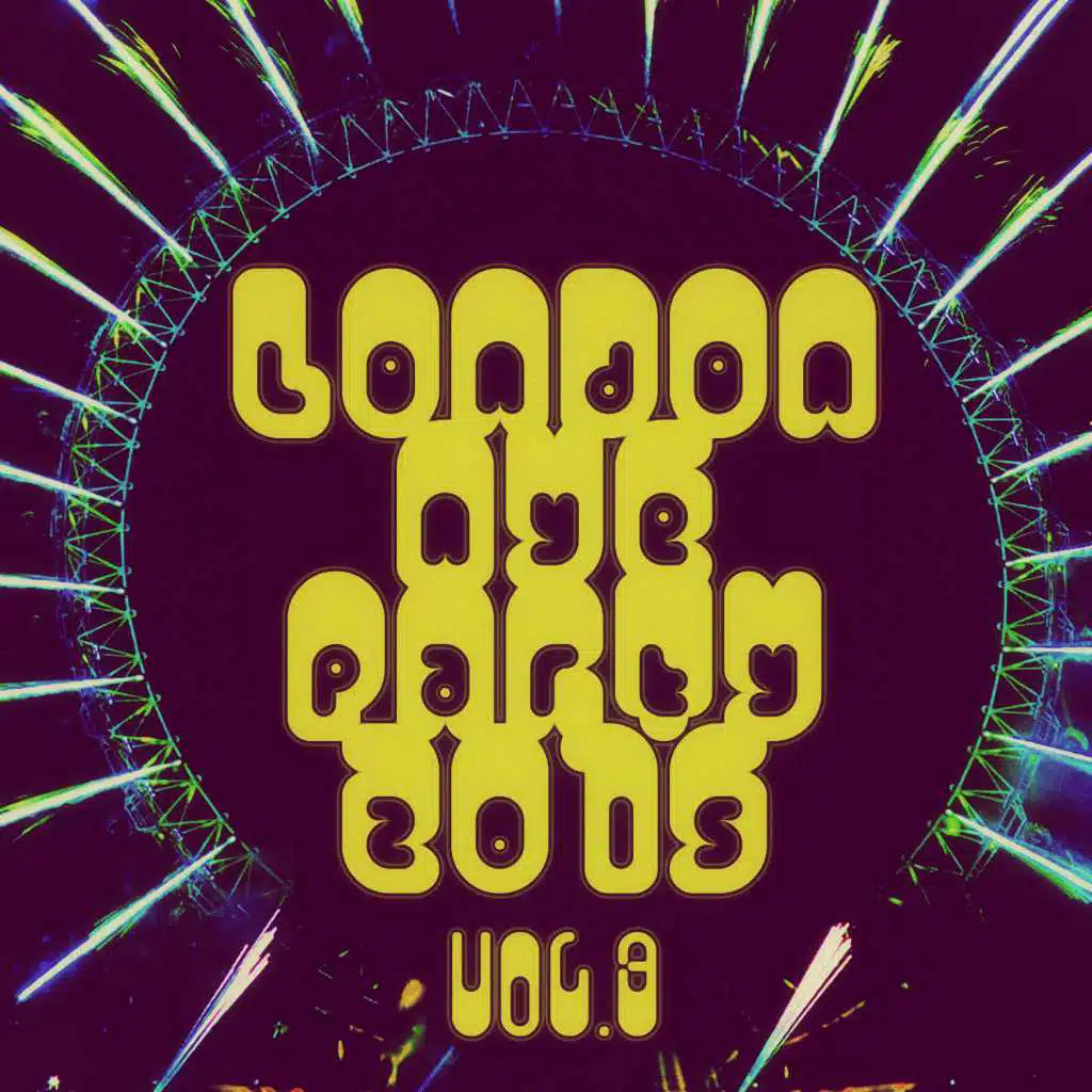 London Nye Party 2015 - Vol. 3
