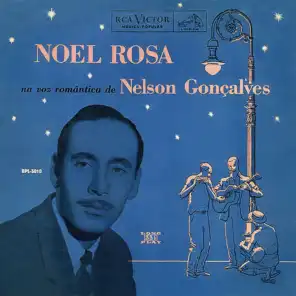Noel Rosa na Voz Romântica de Nelson Gonçalves