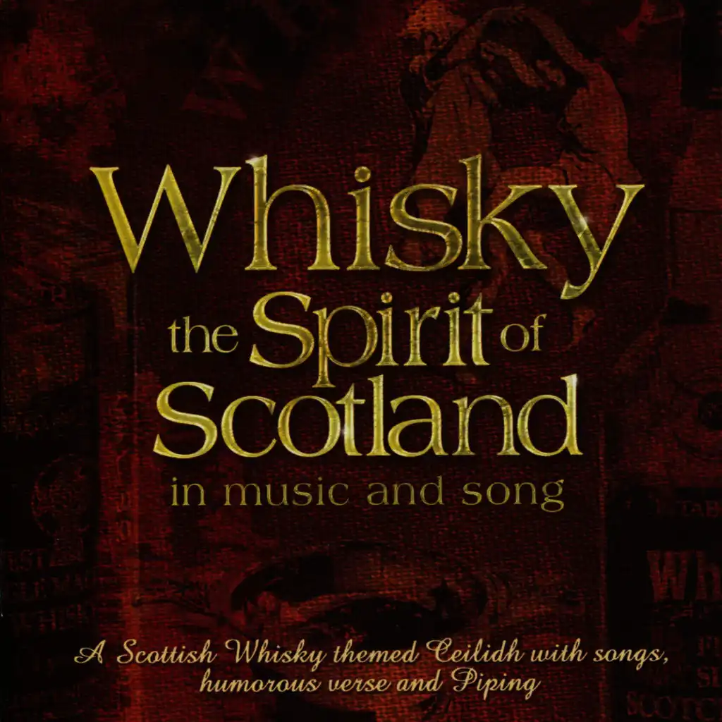 Whisky - The Spirit of Scotland in Music and Song