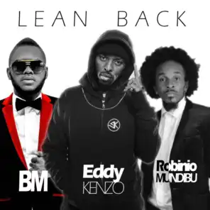 Lean Back (feat. BM & Robinio Mundibu)