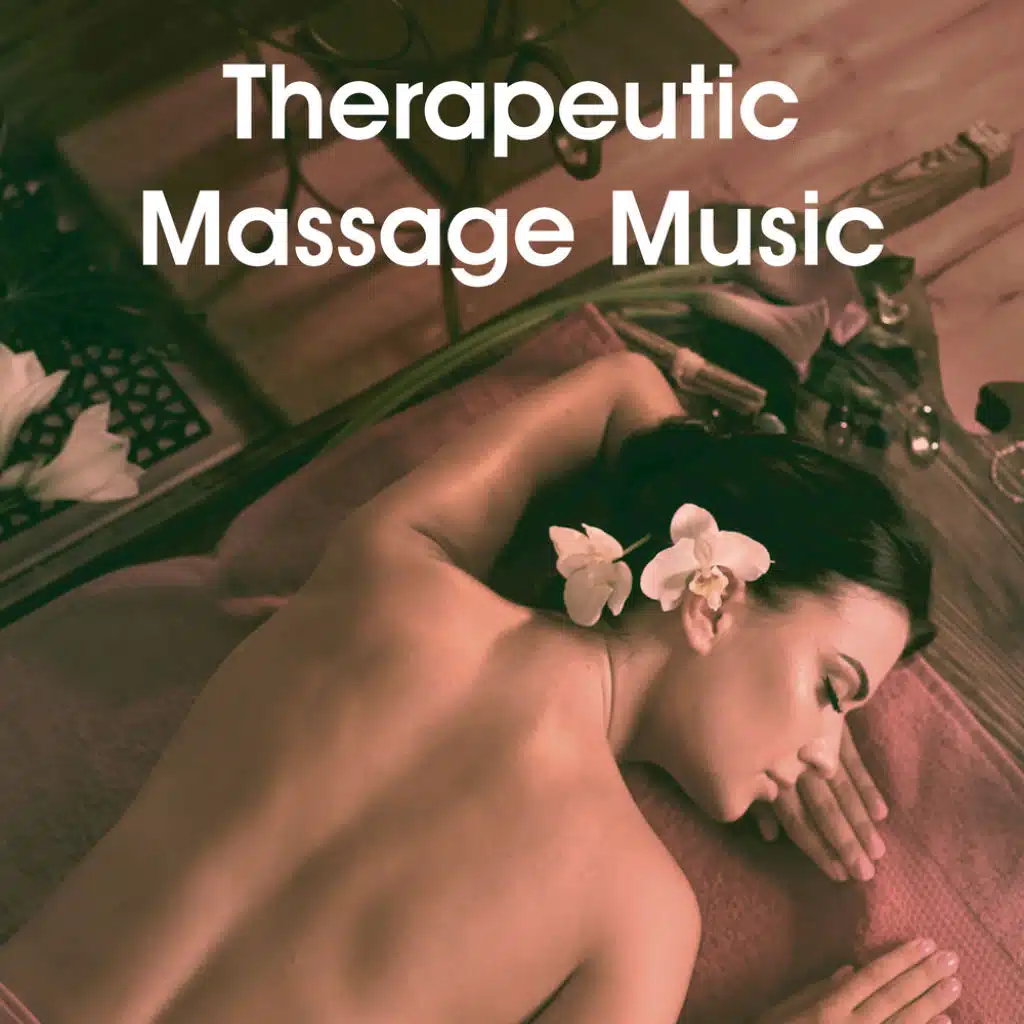 Therapeutic Massage Music