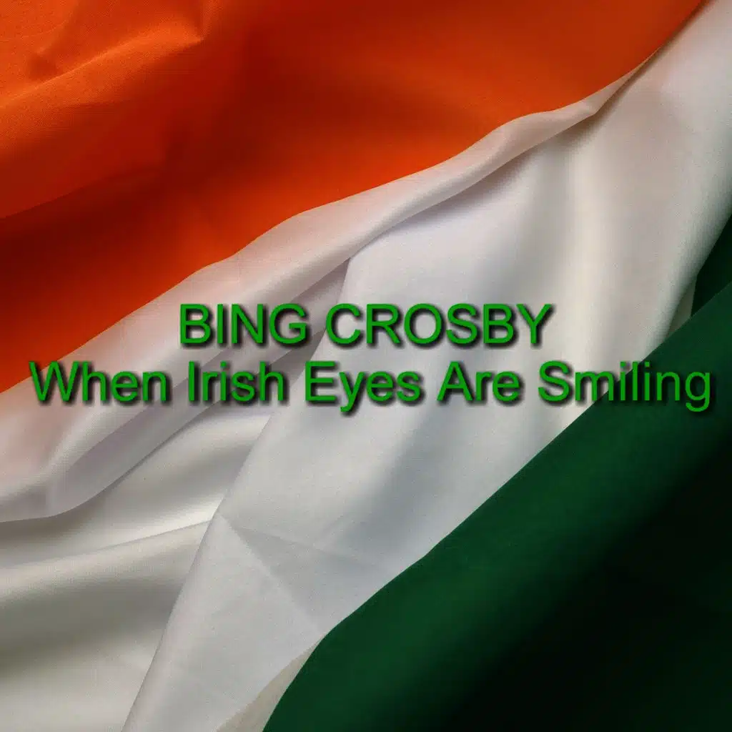 When Irish Eyes are Smiling