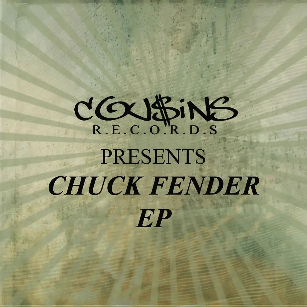 Cousins Records Presents Chuck Fender