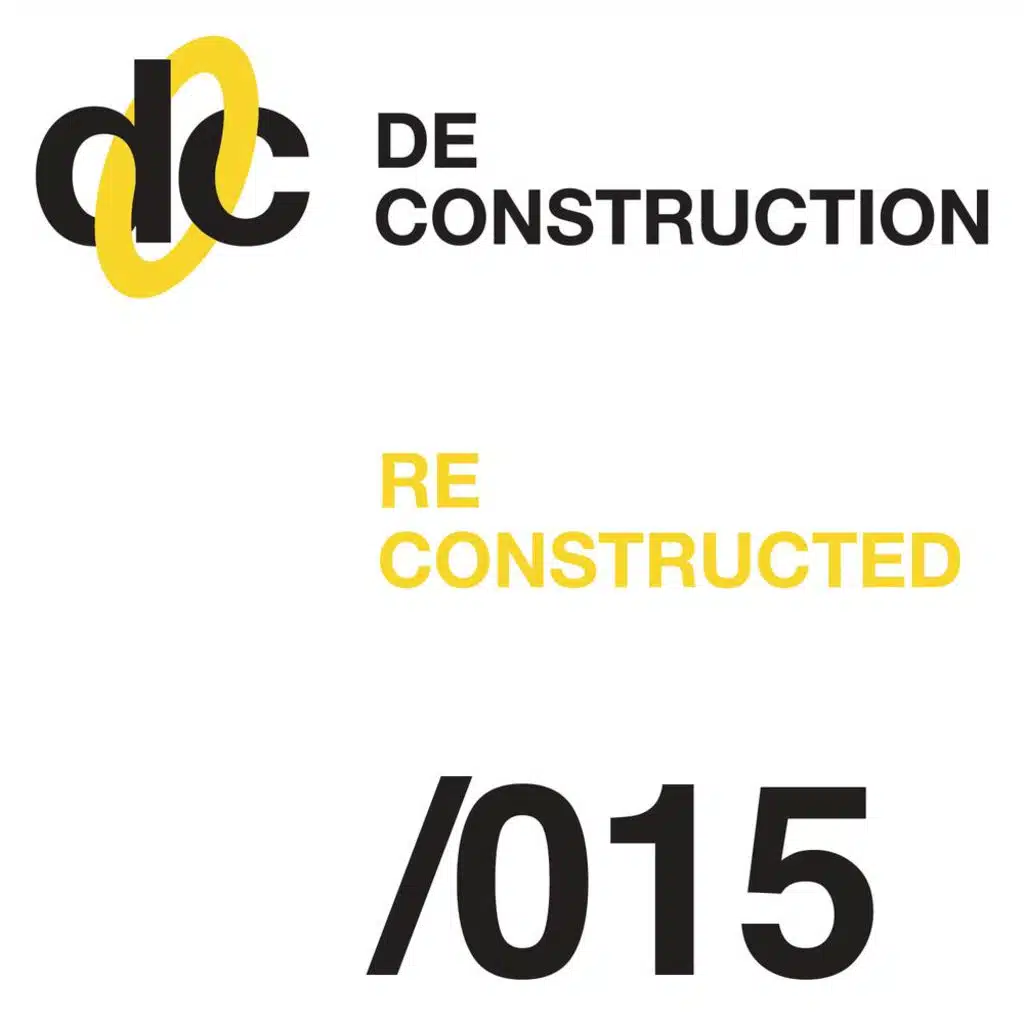 Deconstruction Reconstructed 015 (2011)
